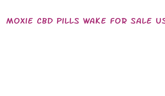 moxie cbd pills wake for sale usa