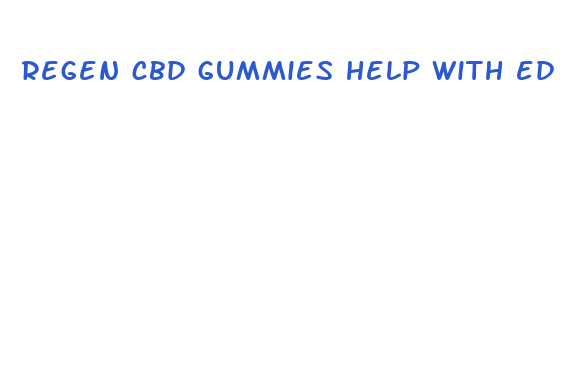 regen cbd gummies help with ed