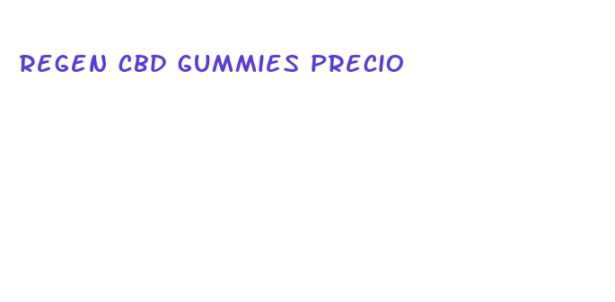 regen cbd gummies precio