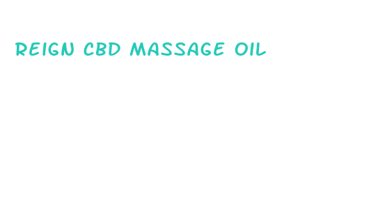 reign cbd massage oil