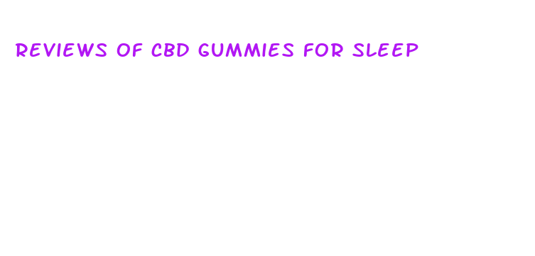 reviews of cbd gummies for sleep