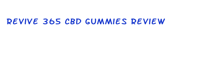 revive 365 cbd gummies review