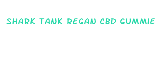 shark tank regan cbd gummies