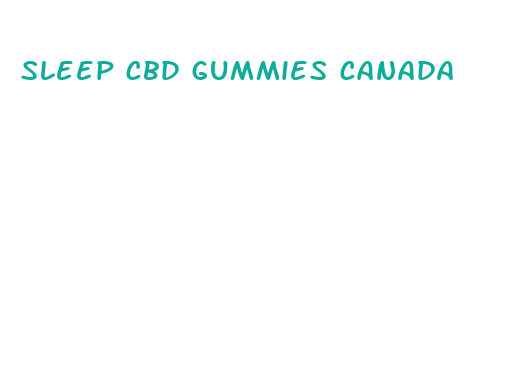 sleep cbd gummies canada