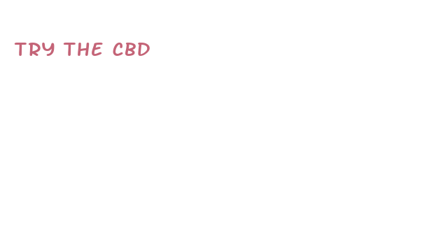 try the cbd