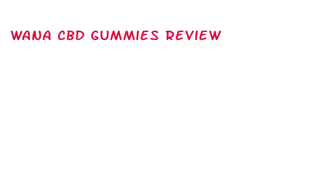 wana cbd gummies review