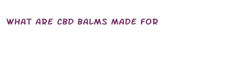 what are cbd balms made for