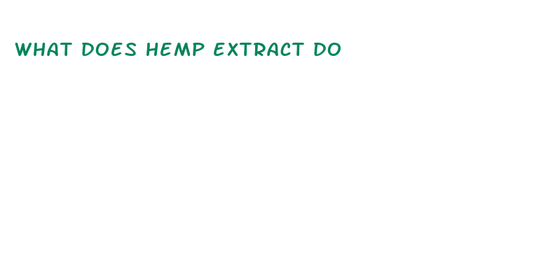 what does hemp extract do