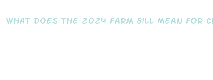 what does the 2024 farm bill mean for cbd