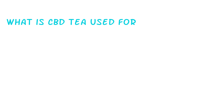 what is cbd tea used for