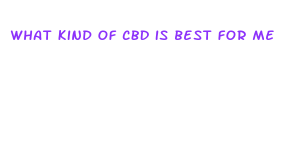 what kind of cbd is best for me