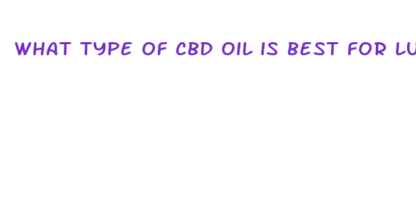 what type of cbd oil is best for lung cancer