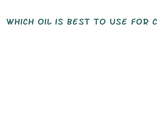 which oil is best to use for cbd oil