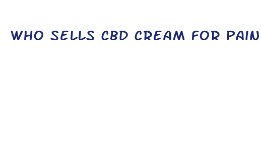 who sells cbd cream for pain near me