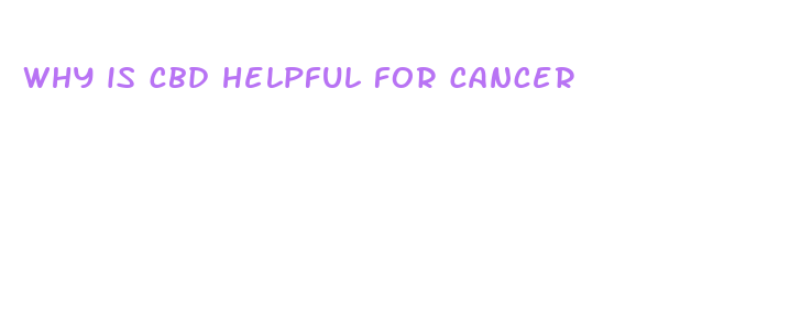 why is cbd helpful for cancer