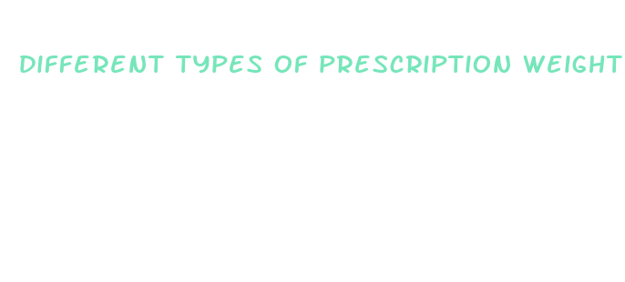 Wlw Types Different Types Of Prescription Weight Loss Drugs Things That Suppress ...