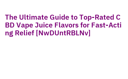 how to make cbd vape juice Master Guide main image 0