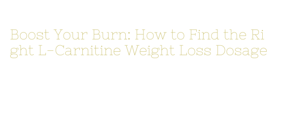 dosage for l carnitine 2. Does everyone need Hot-topic L-carnitine? Community