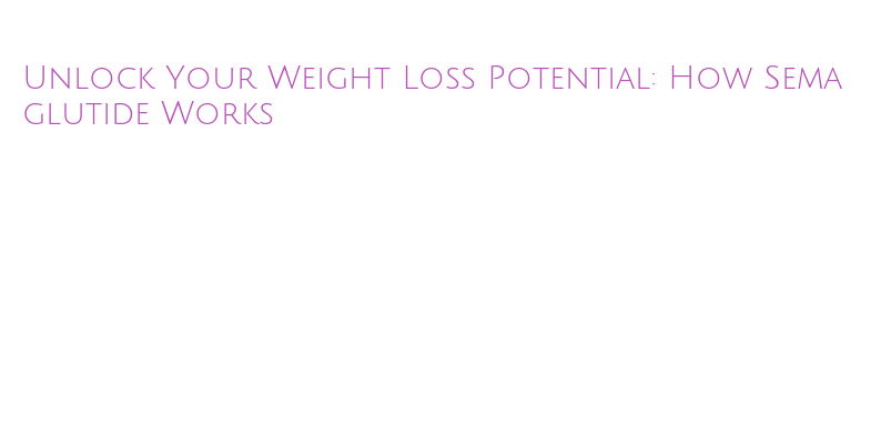 semaglutide side effects liver Can Semaglutide Cause Liver Damage? Safety Evidence Explained