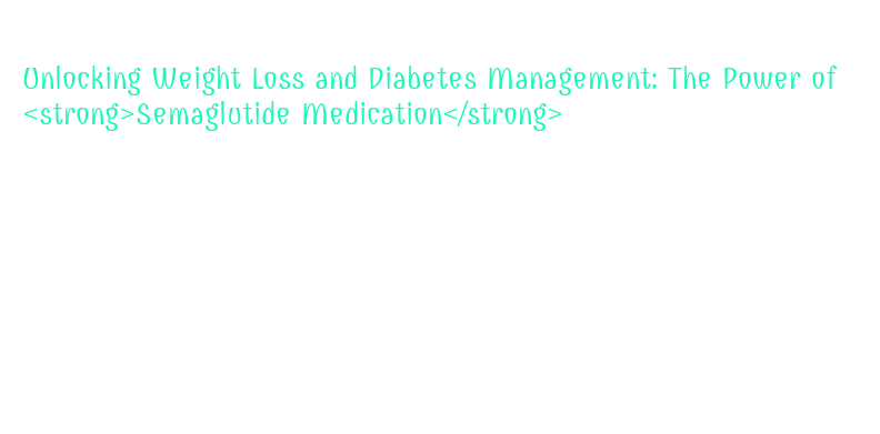 west virginia semaglutide law firm Medical Weight Loss GLP-1 in West Virginia (WV)