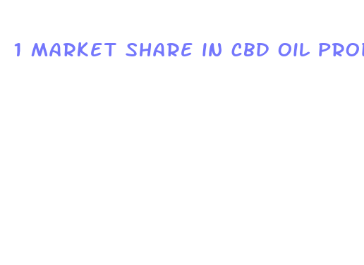 1 market share in cbd oil products