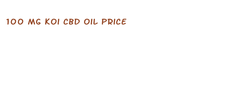 100 mg koi cbd oil price