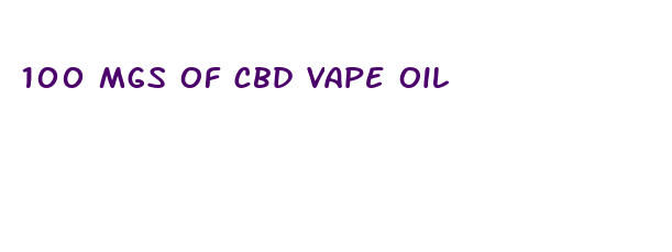 100 mgs of cbd vape oil