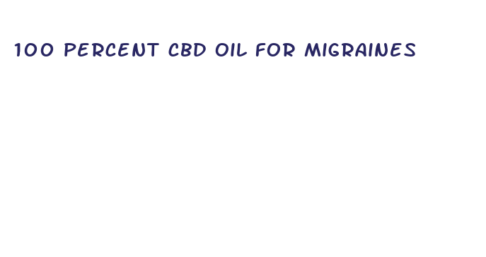 100 percent cbd oil for migraines