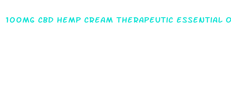 100mg cbd hemp cream therapeutic essential oil brands