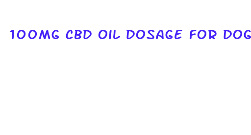 100mg cbd oil dosage for dogs