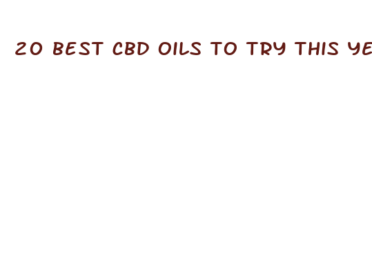 20 best cbd oils to try this year