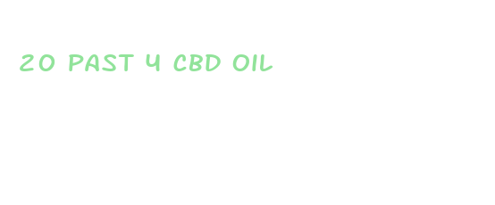 20 past 4 cbd oil