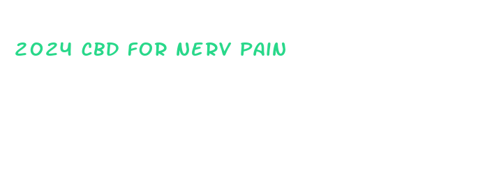 2024 cbd for nerv pain