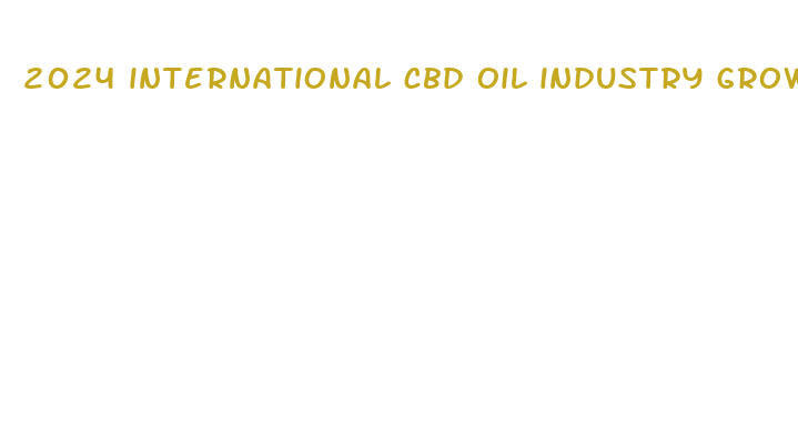 2024 international cbd oil industry growth