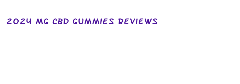 2024 mg cbd gummies reviews