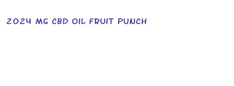 2024 mg cbd oil fruit punch