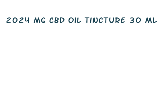 2024 mg cbd oil tincture 30 ml