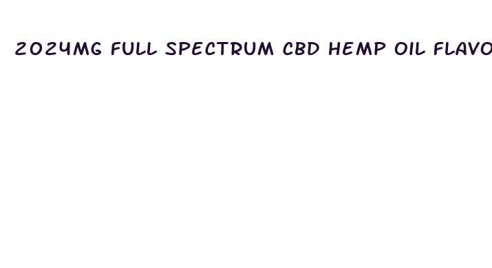 2024mg full spectrum cbd hemp oil flavored