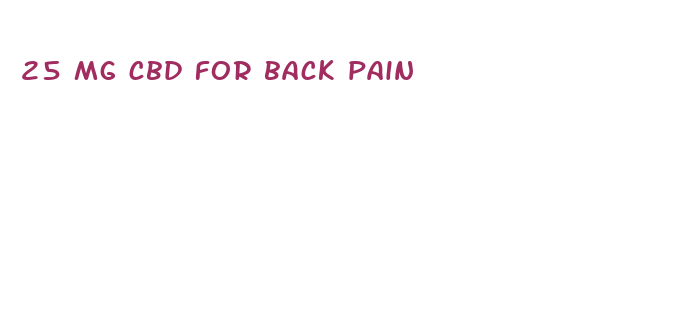 25 mg cbd for back pain