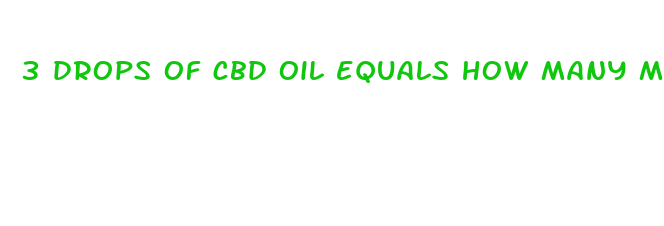 3 drops of cbd oil equals how many mg