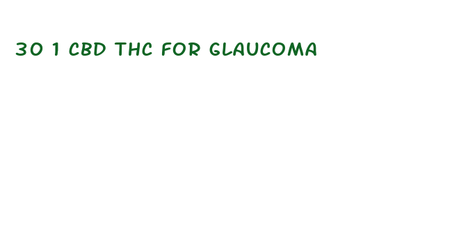 30 1 cbd thc for glaucoma