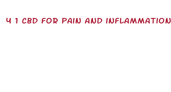 4 1 cbd for pain and inflammation dosage