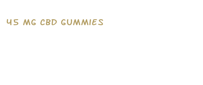 45 mg cbd gummies