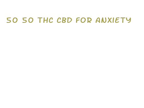 50 50 thc cbd for anxiety