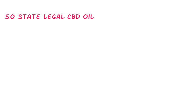 50 state legal cbd oil