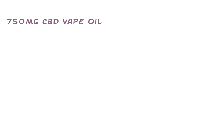 750mg cbd vape oil