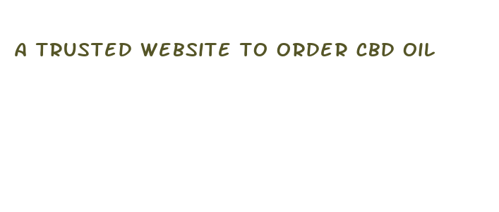 a trusted website to order cbd oil