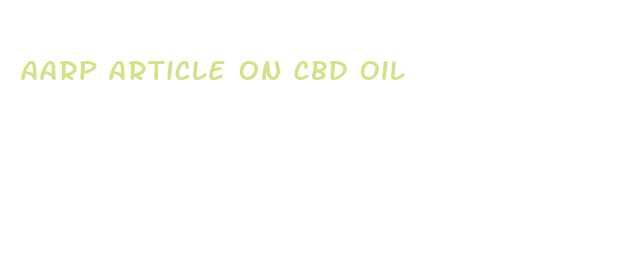 aarp article on cbd oil