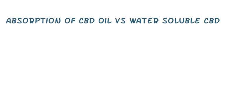 absorption of cbd oil vs water soluble cbd