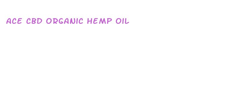 ace cbd organic hemp oil